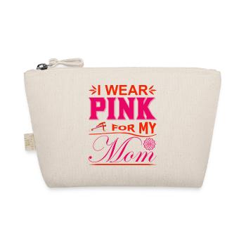 Je porte du rose pour soutenir ma mère contre le cancer du sein - Trousse biologique - nature - Devant