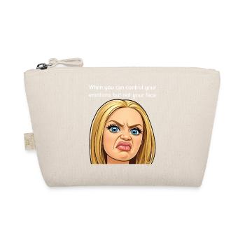 When you can control your emotions but not your... - Organic Pouch - nature - Front