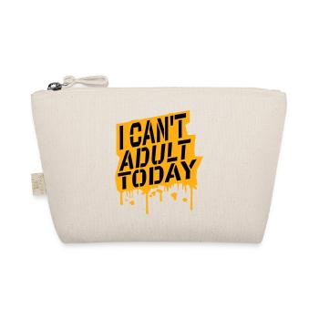I Can't Adult Today Funny Adult Saying Logo - Organic Pouch - nature - Front