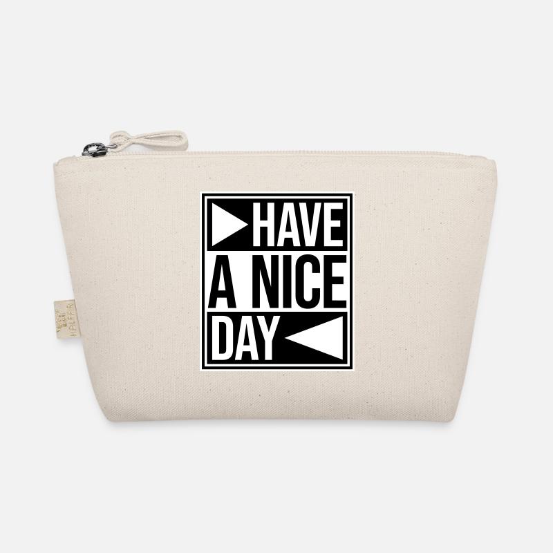 Have A Nice Day Lustig Sarkastischer Spruch Nett Bio-Täschchen