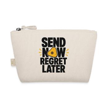 Send Now Regret Later Boulder - Organic Pouch - nature - Front