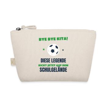 Bye Bye Kita Legende kickt jetzt Schulgelände 2026 - Bio-Täschchen - Natur - Vorne
