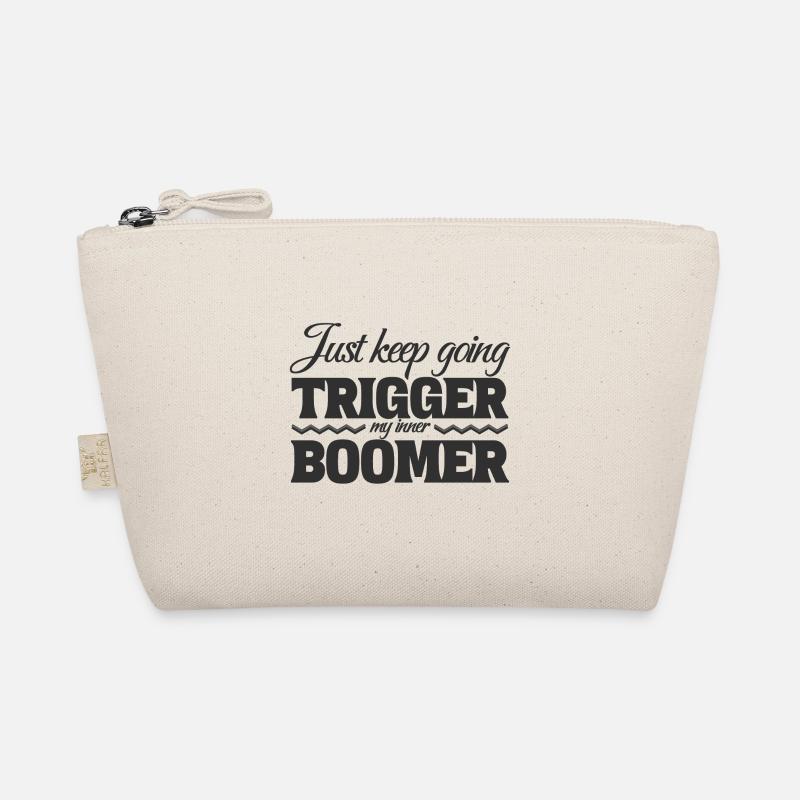 Just Keep Going, Trigger My Inner Boomer Organic Pouch