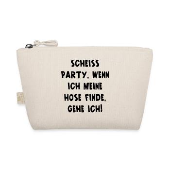 Scheiss Party Wenn Ich Meine Hose Finde Gehe Ich - Bio-Täschchen - Natur - Vorne