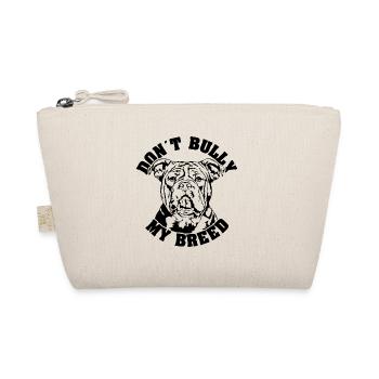 American Bully Dont Bully my Breed Hunde Wilsigns - Bio-Täschchen - Natur - Vorne