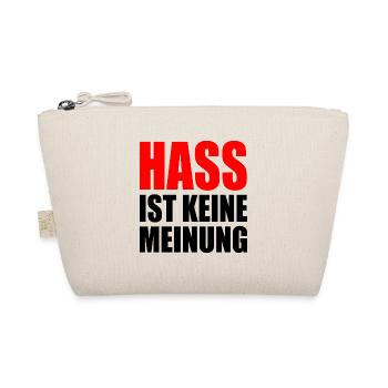 hass ist keine meinung - Bio-Täschchen - Natur - Vorne