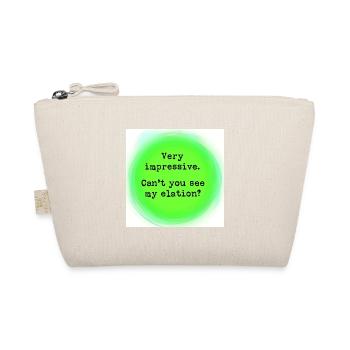 I am seriously not impressed - Organic Pouch - nature - Front