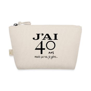 J'ai 40 ans mais je gère - Trousse biologique - nature - Devant