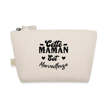 Cette maman est merveilleuse - Trousse biologique - nature - Devant
