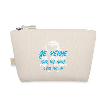"Je pêche car frapper sur les gens .." - Trousse biologique - nature - Devant