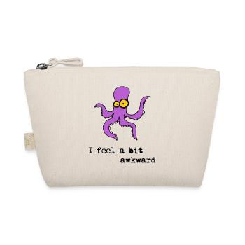 I feel a bit awkward, funny octopus t shirt - Organic Pouch - nature - Front