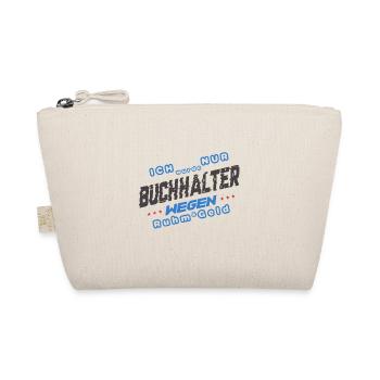 Ich wurde Buchhalter wegen Ruhm & Geld - Bio-Täschchen - Natur - Vorne