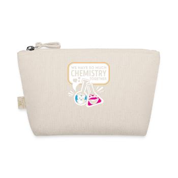 Nous avons tellement de chimie ensemble la Saint-Valentin - Trousse biologique - nature - Devant