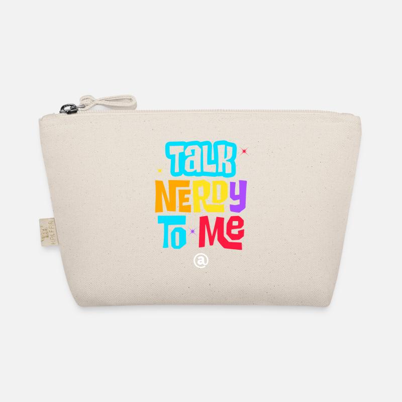 talk nerdy to me Organic Pouch
