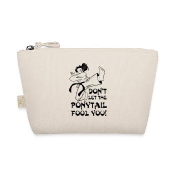 Don't let the Ponytail fool you - karate fight - Organic Pouch - nature - Front