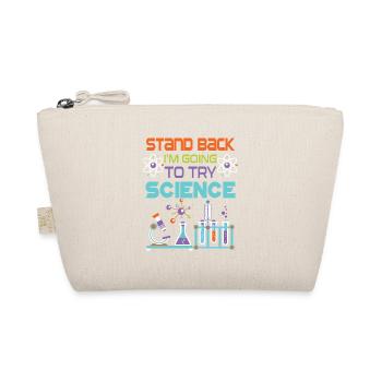 Stand back i'm going to try Science - Bio-Täschchen - Natur - Vorne