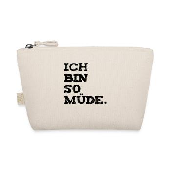 Ich bin so müde / I am so tired - Bio-Täschchen - Natur - Vorne