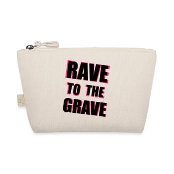 Rave To The Grave - Bio-Täschchen - Natur - Vorne