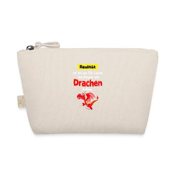 Drache Realtität Angst Drachen Spruch Lustig - Bio-Täschchen - Natur - Vorne