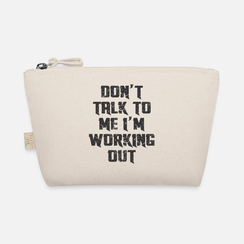 DO'T TALK TO ME I'M WORKING OUT Organic Pouch