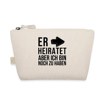 Er heiratet – Ich bin noch zu haben - Bio-Täschchen - Natur - Vorne