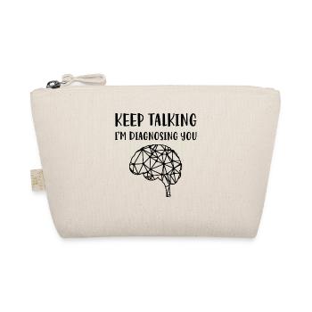 Psychologist Psychology Keep Talking - Organic Pouch - nature - Front