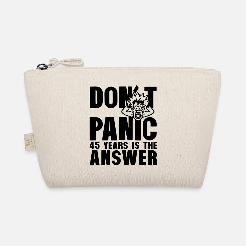 45 years dont panic anniversaire is the answer Trousse biologique