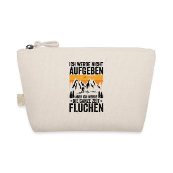 Ich werde nicht Aufgeben aber.. Fluchen Wandern - Bio-Täschchen - Natur - Vorne
