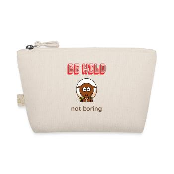 Soyez SAUVAGE pas ennuyeux - Trousse biologique - nature - Devant