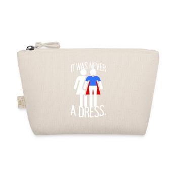 It Was Never A Dress Superheldin Girl Frauen Power - Bio-Täschchen - Natur - Vorne