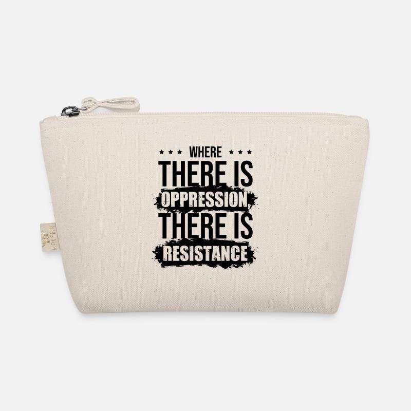 Where there is oppression, there is resistance Organic Pouch