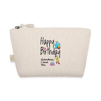Grandma I love you. Happy Birthday. - Organic Pouch - nature - Front