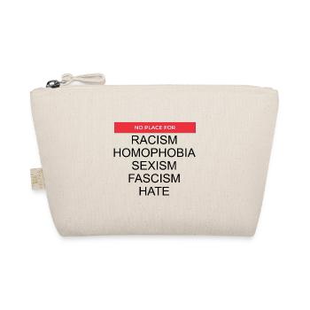 Pas de place pour le racisme - Trousse biologique - nature - Devant