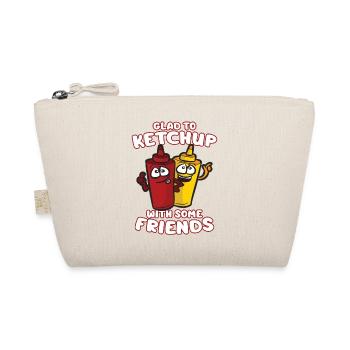 GLAD TO KETCHUP WITH SOME FRIENDS - Trousse biologique - nature - Devant