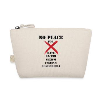 Pas de place pour le racisme - Trousse biologique - nature - Devant
