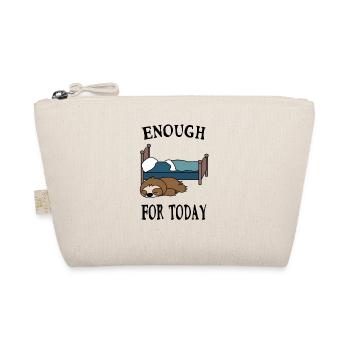 Sloth Bed Enough For Today funny shirt - Organic Pouch - nature - Front