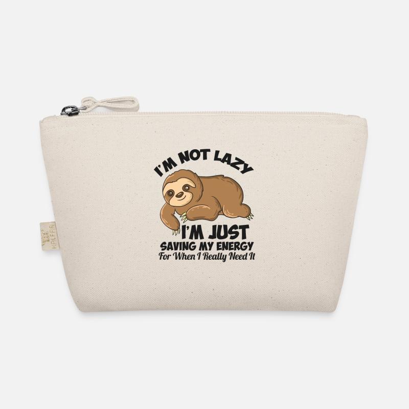 I'm Not Lazy I'm Just Saving My Energy Funny Organic Pouch