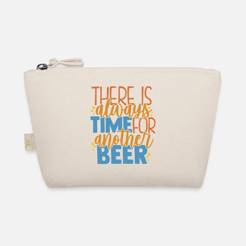There Is Always Time Or Another Beer Organic Pouch