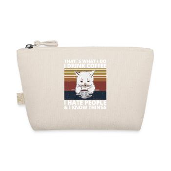 Drink Coffee hate Peope know things Katze Cat - Bio-Täschchen - Natur - Vorne
