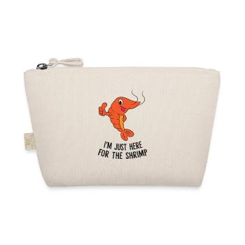 Je suis Juste Pour Les crevettes Ici - Trousse biologique - nature - Devant