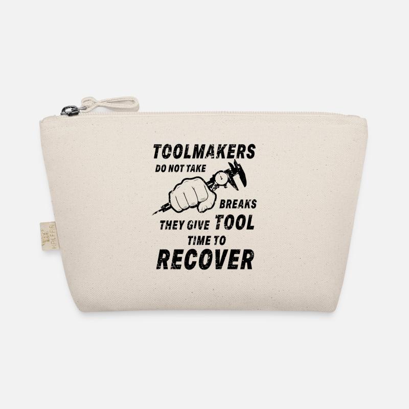 Toolmaker Tool mechanic no break Organic Pouch