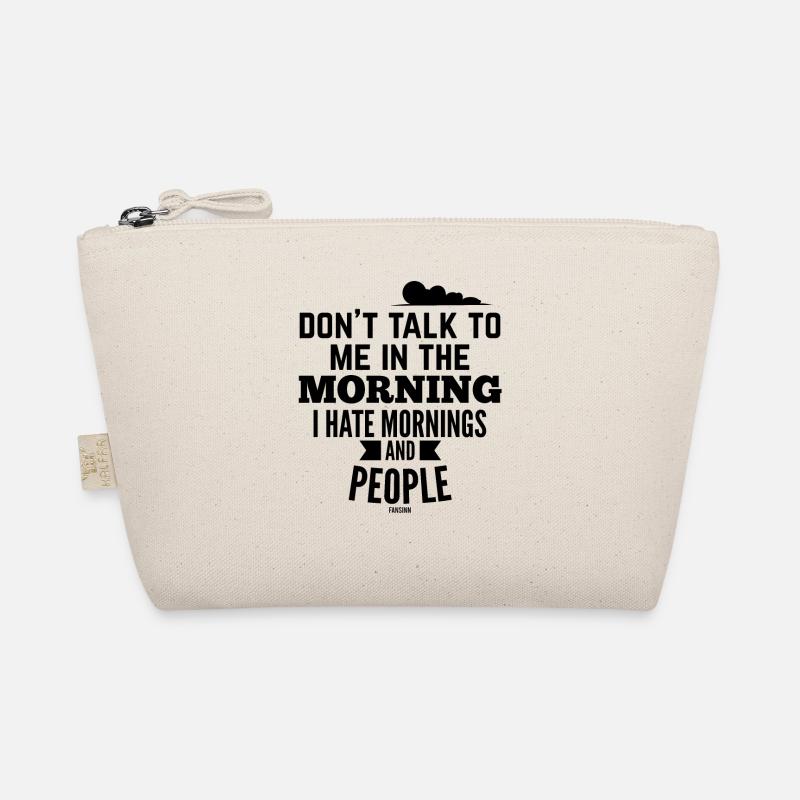 i hate people and mornings Organic Pouch