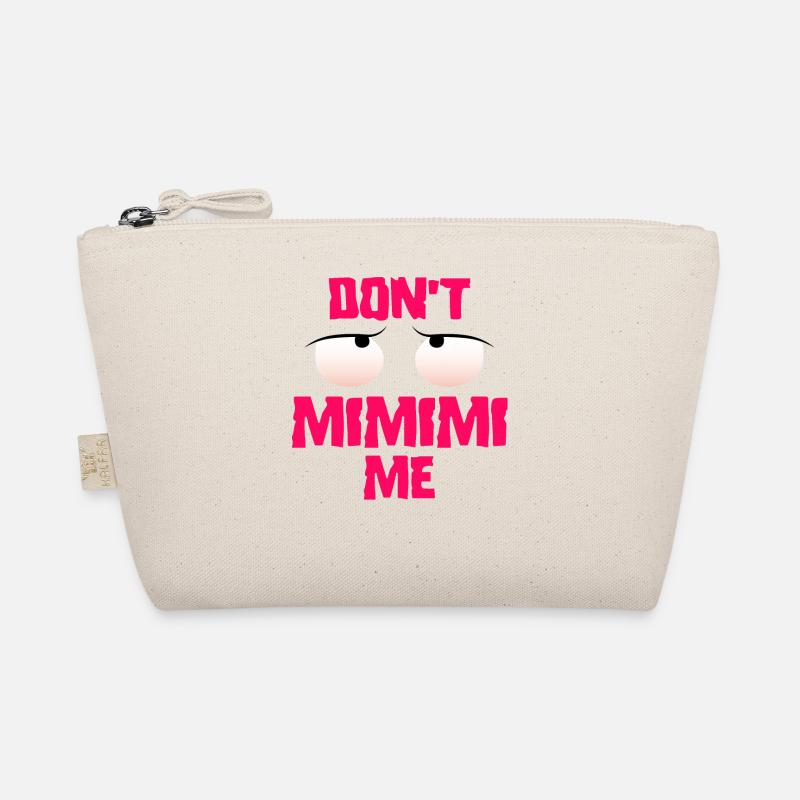 Funny sayings mimimi Organic Pouch