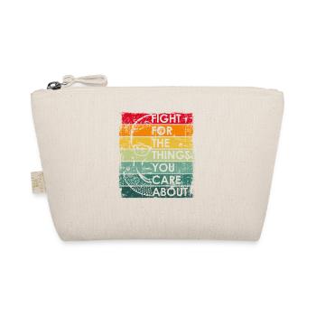 Fight For The Things You Care About RBG Ruth Bader - Organic Pouch - nature - Front