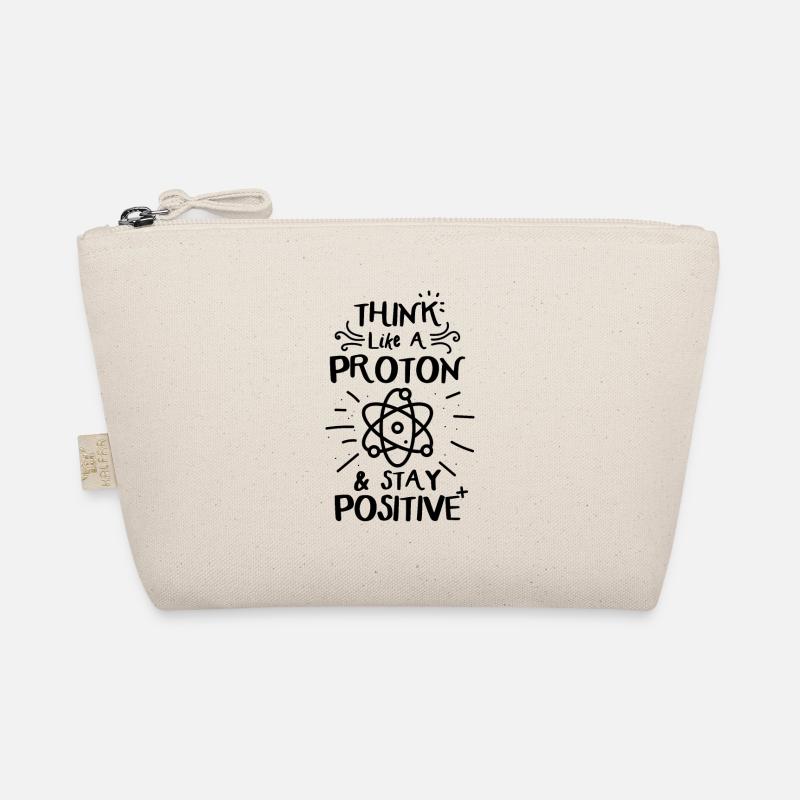 Think Like A Proton & Stay Positve Funny Physics Bio-Täschchen