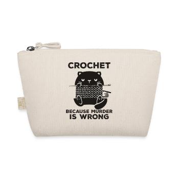 Crochet parce que le meurtre est mauvais - Trousse biologique - nature - Devant