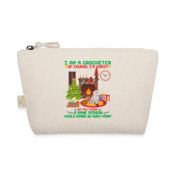 I am a crocheter of course I'm crazy Persian - Organic Pouch - nature - Front