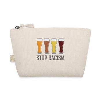 BEER FUNNY STOP RACISM men's gift - Organic Pouch - nature - Front
