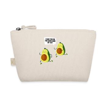 I Said You're The Good Kind Of Fat Guacamole Fun G - Organic Pouch - nature - Front
