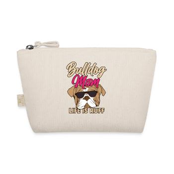 Funny English Bulldog Mom Life Is Ruff Dog Lover - Organic Pouch - nature - Front